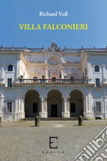 Villa Falconieri libro di Voss Richard; Nobiloni Toschi A. (cur.)