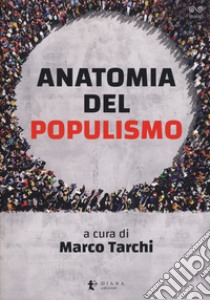 Anatomia del populismo libro di Tarchi M. (cur.)