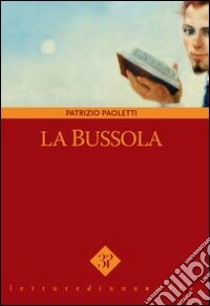 La bussola libro di Paoletti Patrizio; Vinci V. (cur.)