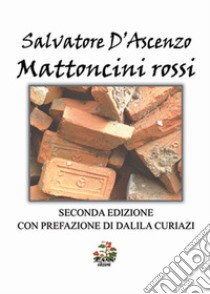 Mattoncini rossi libro di D'Ascenzo Salvatore