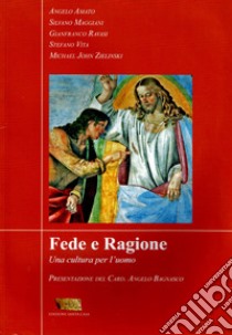 Fede e ragione. Una cultura per l'uomo libro