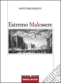 Estremo malessere libro di Parlagreco Santi