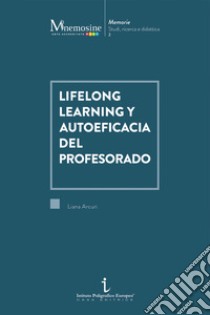 Lifelong learning y autoeficacia del profesorado libro di Arcuri Liana