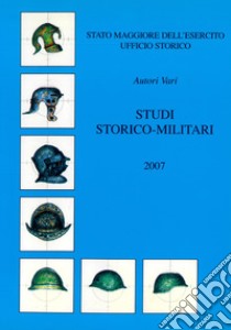 Studi storico-militari 2007 libro