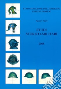 Studi storico-militari 2008 libro