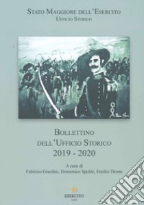 Bollettino dell'Ufficio Storico 2019-2020 libro di Giardini F. (cur.); Spoliti D. (cur.); Tirone E. (cur.)