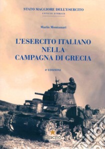 L'esercito italiano nella campagna di Grecia libro di Montanari Mario