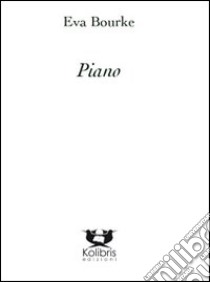 Piano libro di Bourke Eva