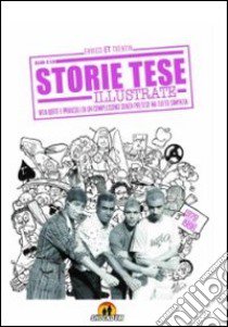 Storie Tese illustrate. (1979-1996) libro di Trentin Enrico ET; Scaldaferri M. (cur.)