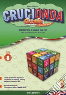 Crucionda goals. Enigmistica di lingua inglese. Per la Scuola media. Con espansione online. Vol. 1 libro di Bianco Mena