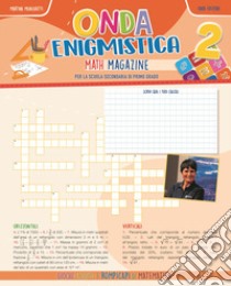 Onda enigmistica. Math Magazine Per la Scuola media. Vol. 2 libro di Meneghetti Martina