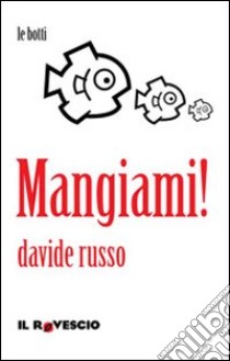 Mangiami! libro di Russo Davide