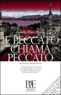 Il peccato chiama peccato libro di Pileri Pavesio Isabella