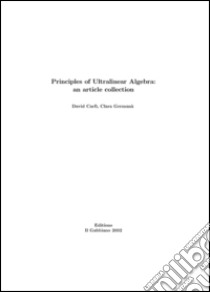 Principles of ultralinear algebra. An article collection libro di Carfì David; Germanà Clara