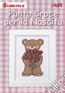 Punto croce per la nascita libro di Peterlini Francesca