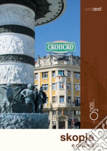 Skopje e dintorni libro di Vertovec Marco