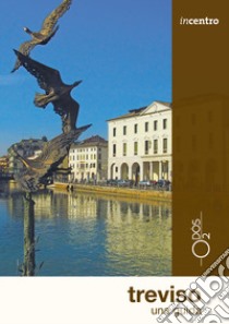 Treviso. Una guida libro di Boscolo Marco