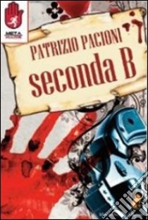 Seconda B libro di Pacioni Patrizio