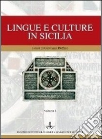 Lingue e culture in Sicilia libro di Ruffino G. (cur.)