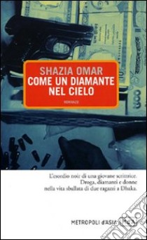 Come un diamante nel cielo libro di Omar Shazia