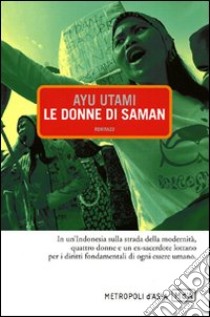 Le donne di Saman libro di Utami Ayu