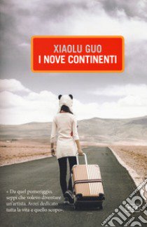 I nove continenti libro di Guo Xiaolu