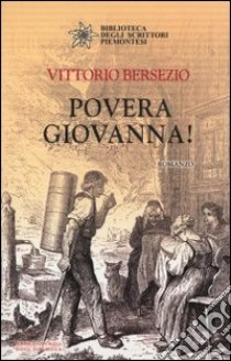 Povera Giovanna! libro di Bersezio Vittorio