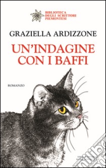 Un'indagine con i baffi libro di Ardizzone Graziella