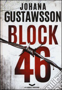 Block 46 libro di Gustawsson Johana