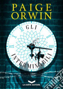 Gli interminabili libro di Orwin Paige