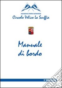 Manuale di bordo libro di Bovani M. (cur.)