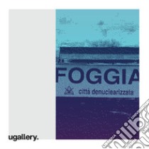 Ugallery 2017. Ediz. italiana e inglese libro di Centrone Gaetano; Corfiati Mario; Foti A. (cur.)