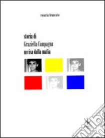 Storia di Graziella Campagna uccisa dalla mafia libro di Brancato Rosaria