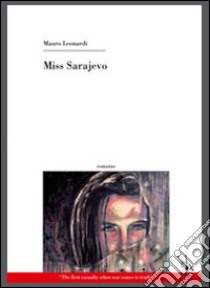 Miss Sarajevo libro di Leonardi Mauro