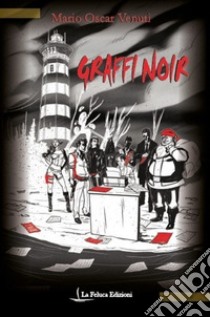 Graffi Noir libro di Venuti Mario Oscar
