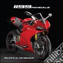 Ducati 1199 Panigale. Ediz. italiana e inglese libro di Riva Gianpaolo