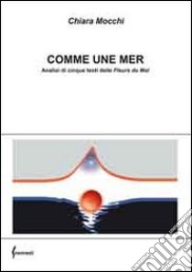 Comme une mer. Analisi di cinque testi delle 