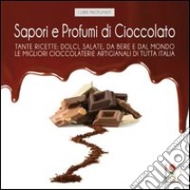 Sapori e profumi di cioccolato libro