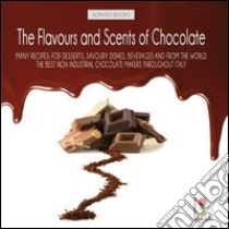 The flavours and scents of chocolate libro