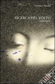 Ricerca del volto libro di Ripanti Graziano