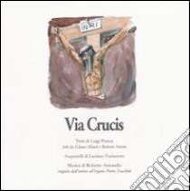 Via Crucis. Con CD Audio libro di Pianca Luigi