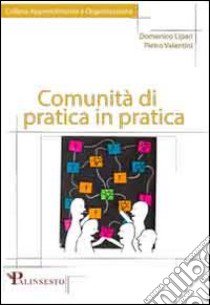 Comunità di pratica in pratica libro di Lipari Domenico; Valentini Pietro