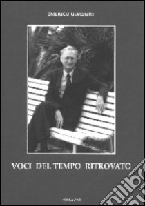 Voci del tempo ritrovato libro di Giachery Emerico