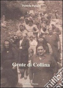 Gente di collina libro di Patumi Daniela