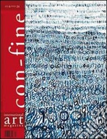 Con-fine art magazine. International art magazine. Lo spazio fantastico. Ediz. multilingue libro di Fienga G. (cur.); Bergamini M. (cur.)