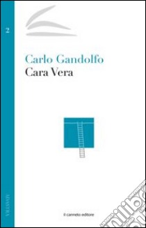 Cara Vera libro di Gandolfo Carlo