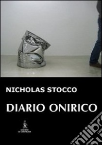 Diario onirico libro di Stocco Nicholas