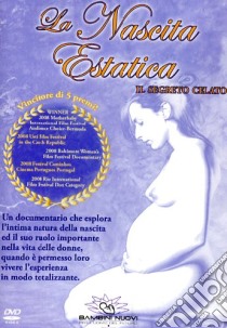 La nascita estatica. Il segreto celato. DVD. Con libro libro di Pascali-Bonaro Debra