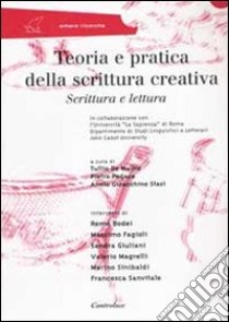 Teoria e pratica della scrittura creativa. Scrittura e lettura libro di De Mauro Tullio; Pedace Pietro; Stasi Annio G.