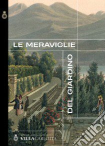 Le meraviglie del giardino libro di Previtera M. A. (cur.); Lissoni E. (cur.)